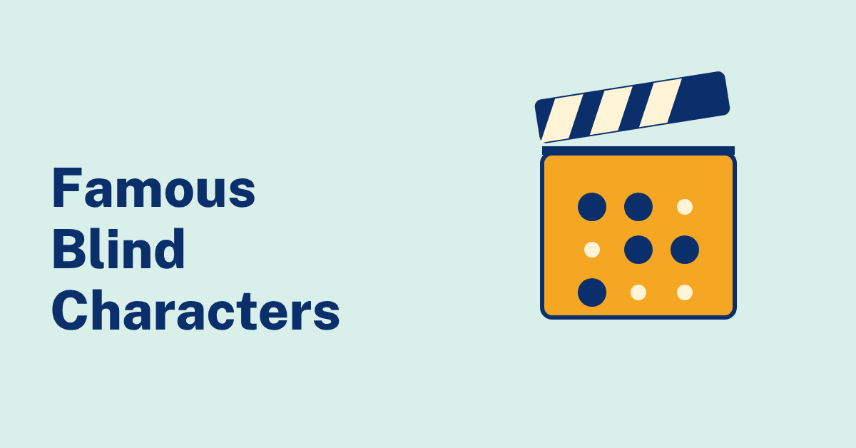Famous Blind Characters: 12 From Books, Films, TV and Cartoons