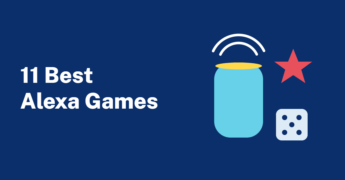 Illustration of a smart speaker with a star, dice and sound waves, with the text 11 Best Alexa Games