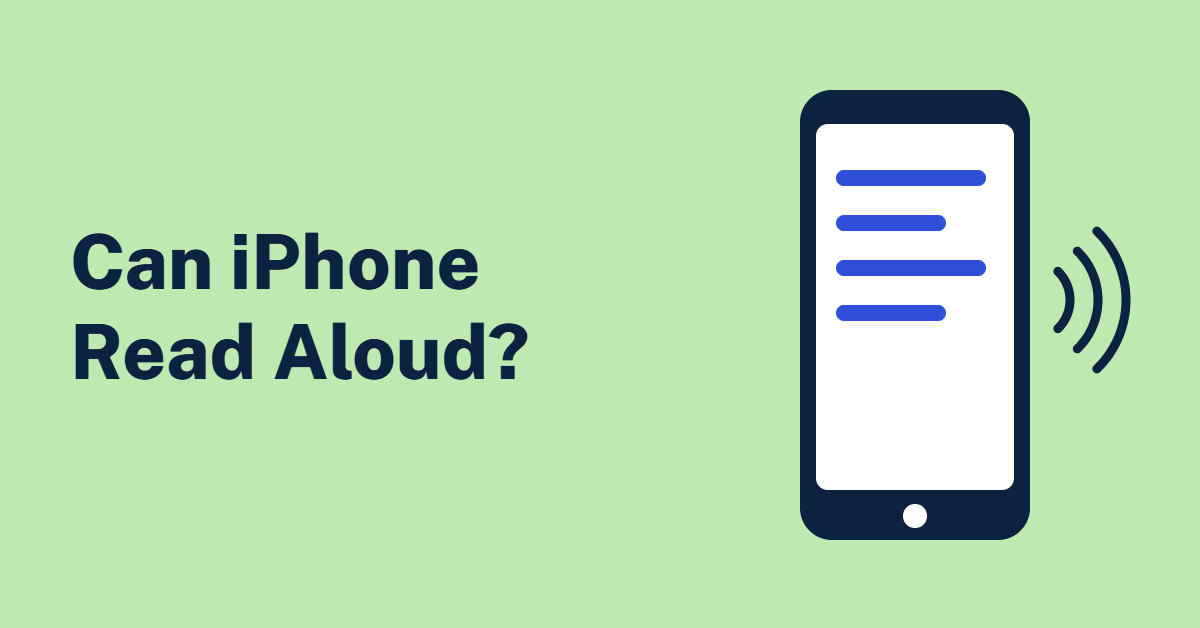 Illustration of a smartphone with lines of text and sound waves, with the text Can iPhone Read Aloud?