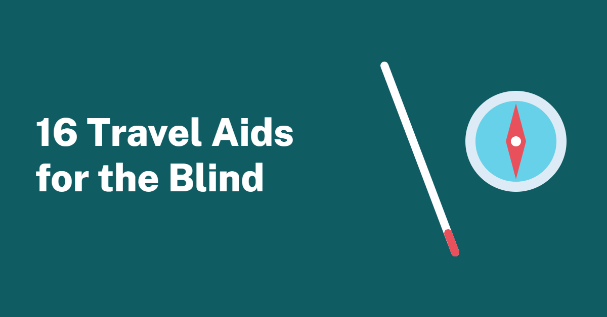 Illustration of a white cane with a red tip and a compass, with the text 16 Travel Aids for the Blind
