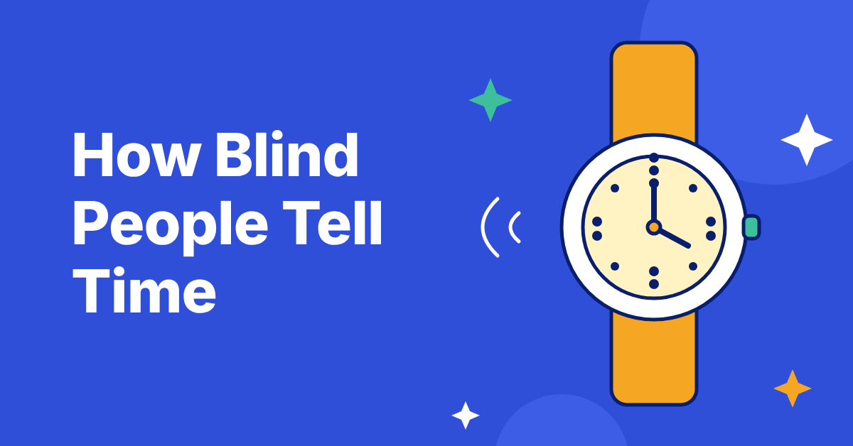 Illustration of a wristwatch with raised tactile dots at the hour positions on a royal blue background, with the title How Blind People Tell Time