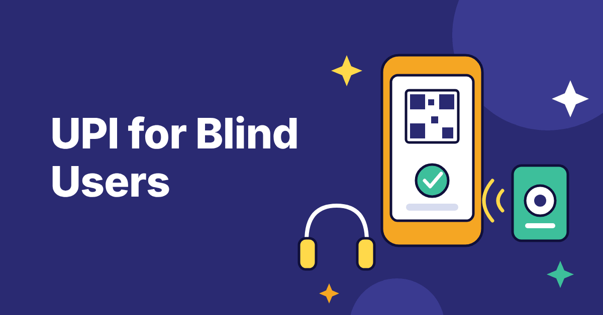 UPI for Blind Users banner showing a phone with a QR code, headphones and a payment soundbox